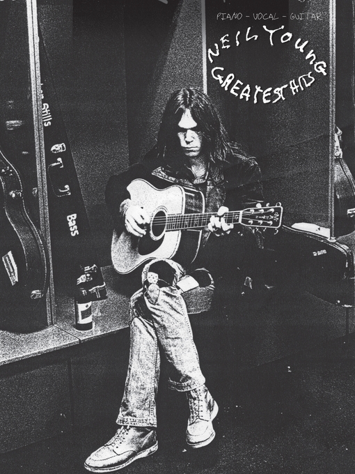 Title details for Neil Young--Greatest Hits (Songbook) by Neil Young - Available